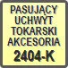 Piktogram - Pasujący uchwyt tokarski akcesoria: 2404-K